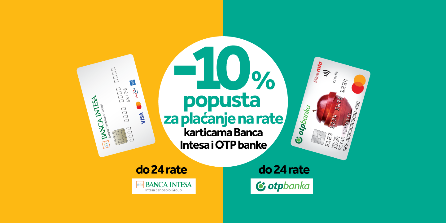 Posebne pogodnosti za plaćanje na rate karticama Banca Intesa i OTP banke