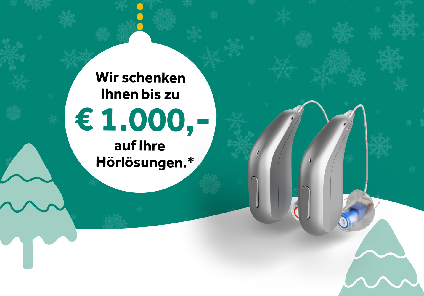 Hörgeräte mit Text "wir schenken Ihnen bis zu 1000 Euro auf Ihre Hörlösungen"