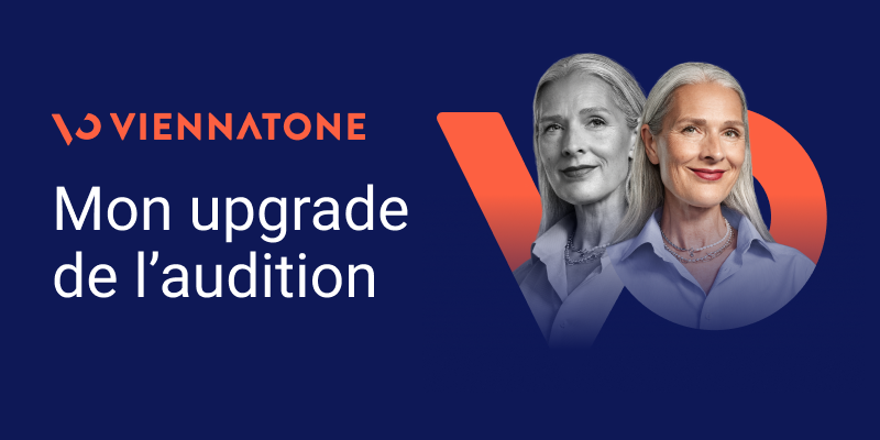 Viennatone mon upgrade de l'audition
